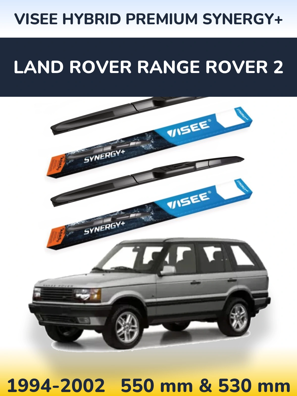 Ștergătoare VISEE HYBRID PREMIUM SYNERGY+ pentru Land Rover Range Rover 2