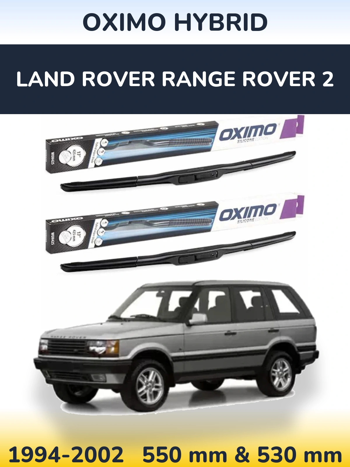 Ștergătoare Oximo Hybrid pentru Land Rover Range Rover 2