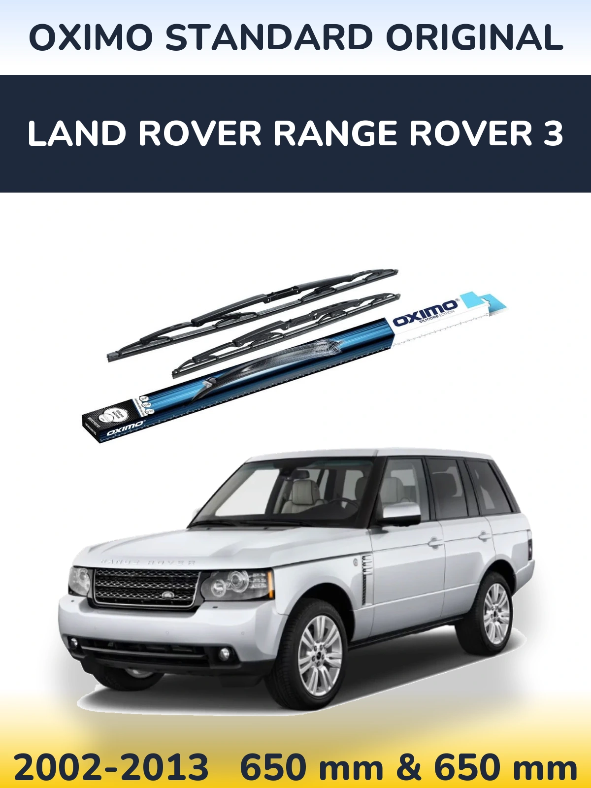 Ștergătoare Oximo Standard Original pentru Land Rover Range Rover 3