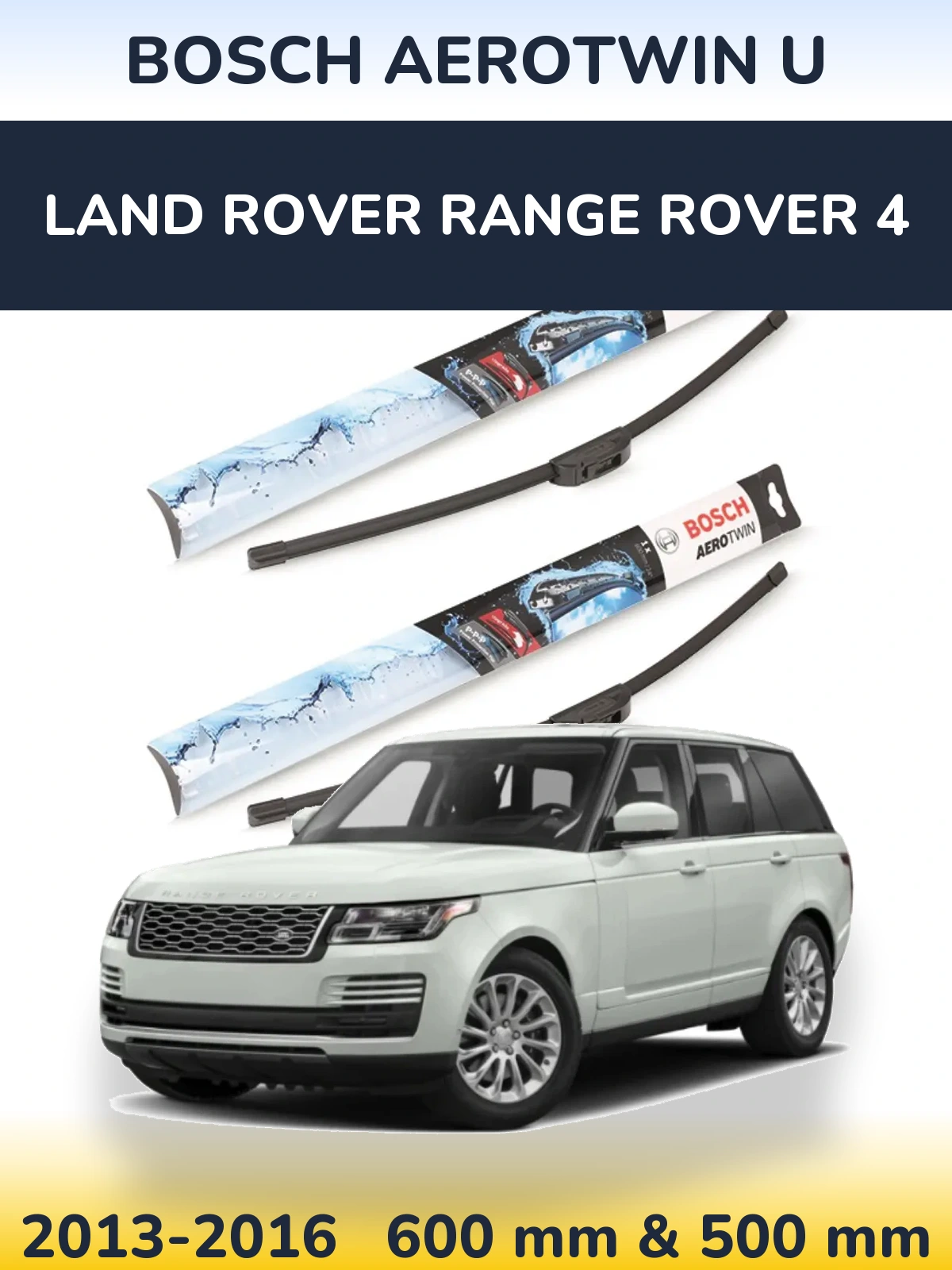 Ștergătoare BOSCH AeroTwin U pentru Land Rover Range Rover 4