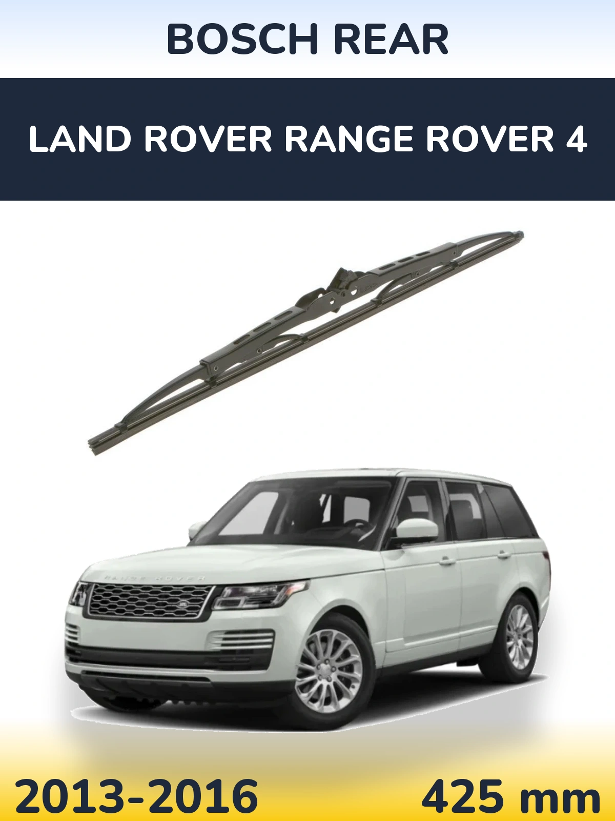 Ștergătoare BOSCH Rear pentru Land Rover Range Rover 4