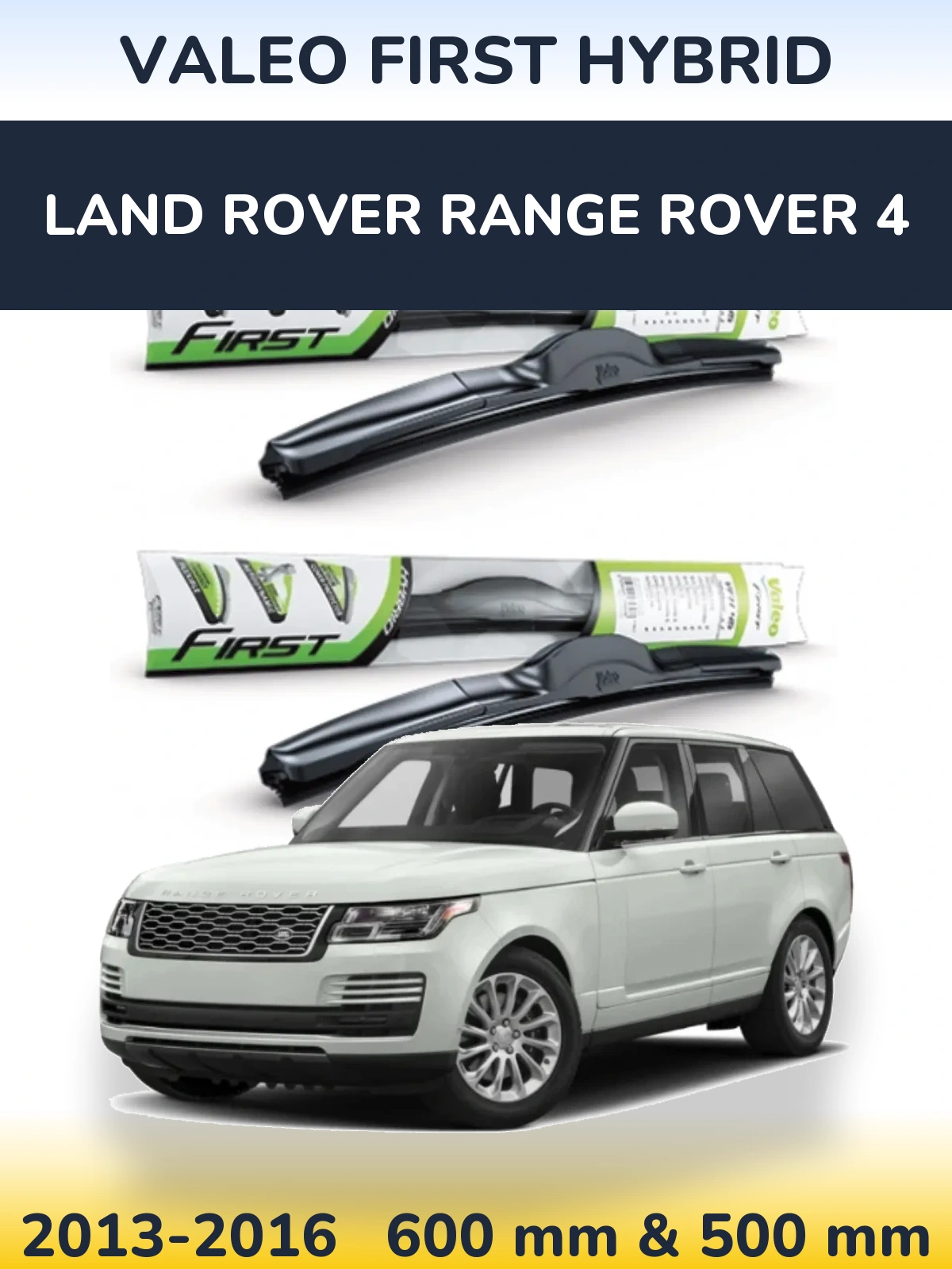 Ștergătoare Valeo First Hybrid pentru Land Rover Range Rover 4