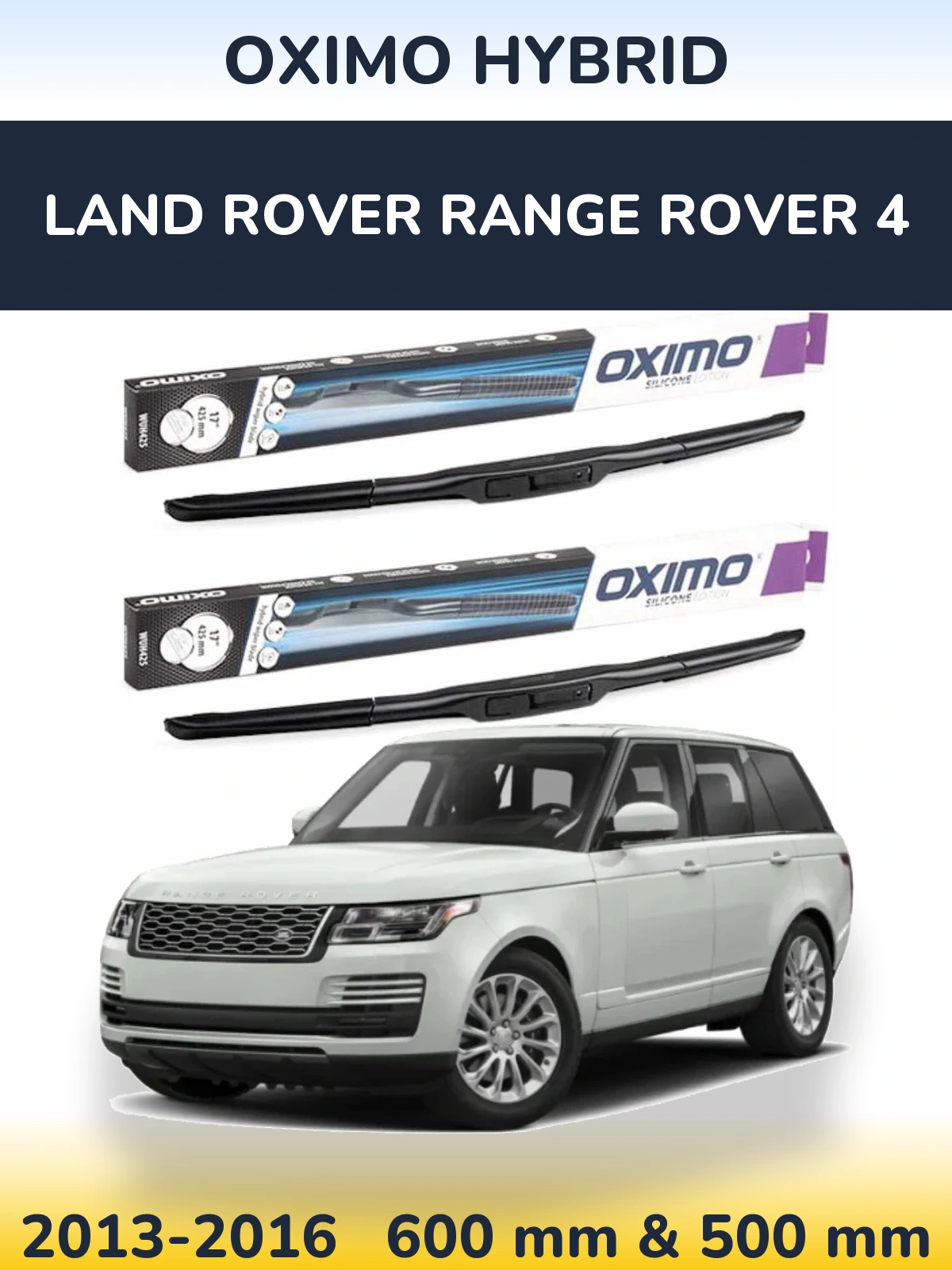 Ștergătoare Oximo Hybrid pentru Land Rover Range Rover 4