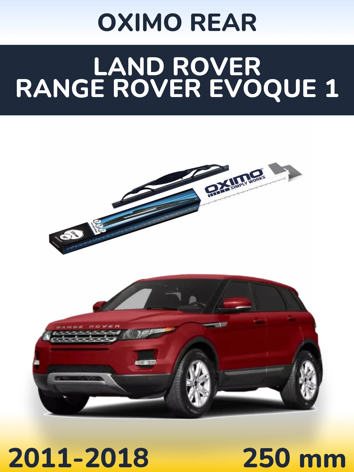 Ștergătoare Oximo Rear pentru Land Rover Range Rover  Evoque 1