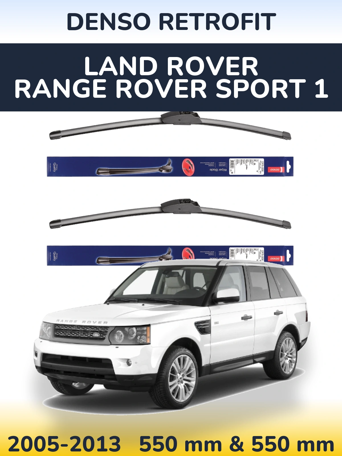 Ștergătoare Denso Retrofit pentru Land Rover Range Rover Sport 1