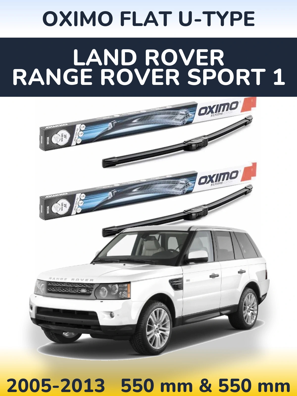 Ștergătoare Oximo Flat U-type pentru Land Rover Range Rover Sport 1