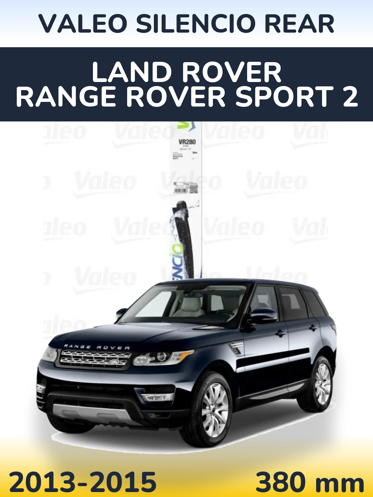 Ștergătoare Valeo Silencio Rear pentru Land Rover Range Rover Sport 2
