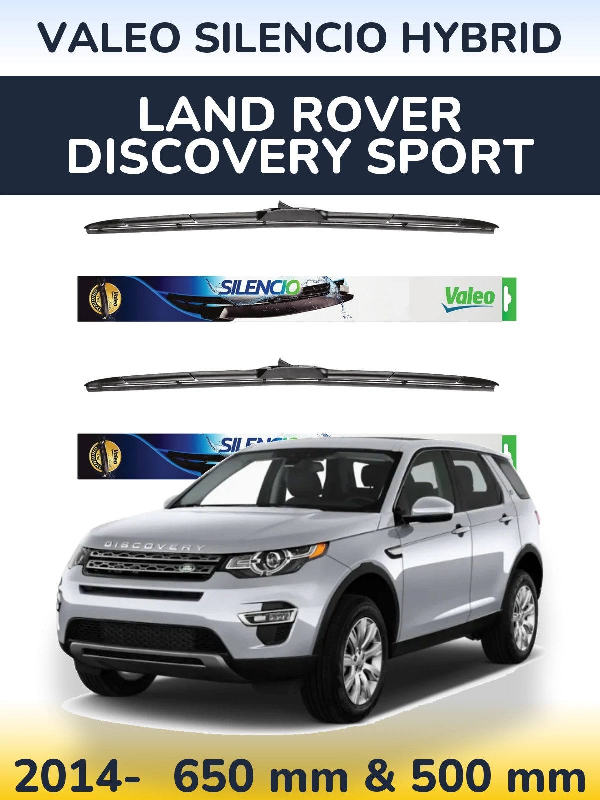 Ștergătoare Valeo Silencio Hybrid pentru Land Rover Discovery Sport