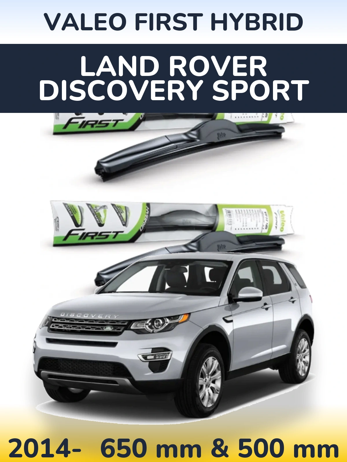Ștergătoare Valeo First Hybrid pentru Land Rover Discovery Sport