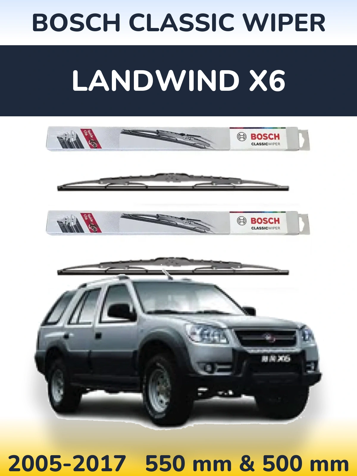 Ștergătoare BOSCH Classic Wiper pentru Landwind X6