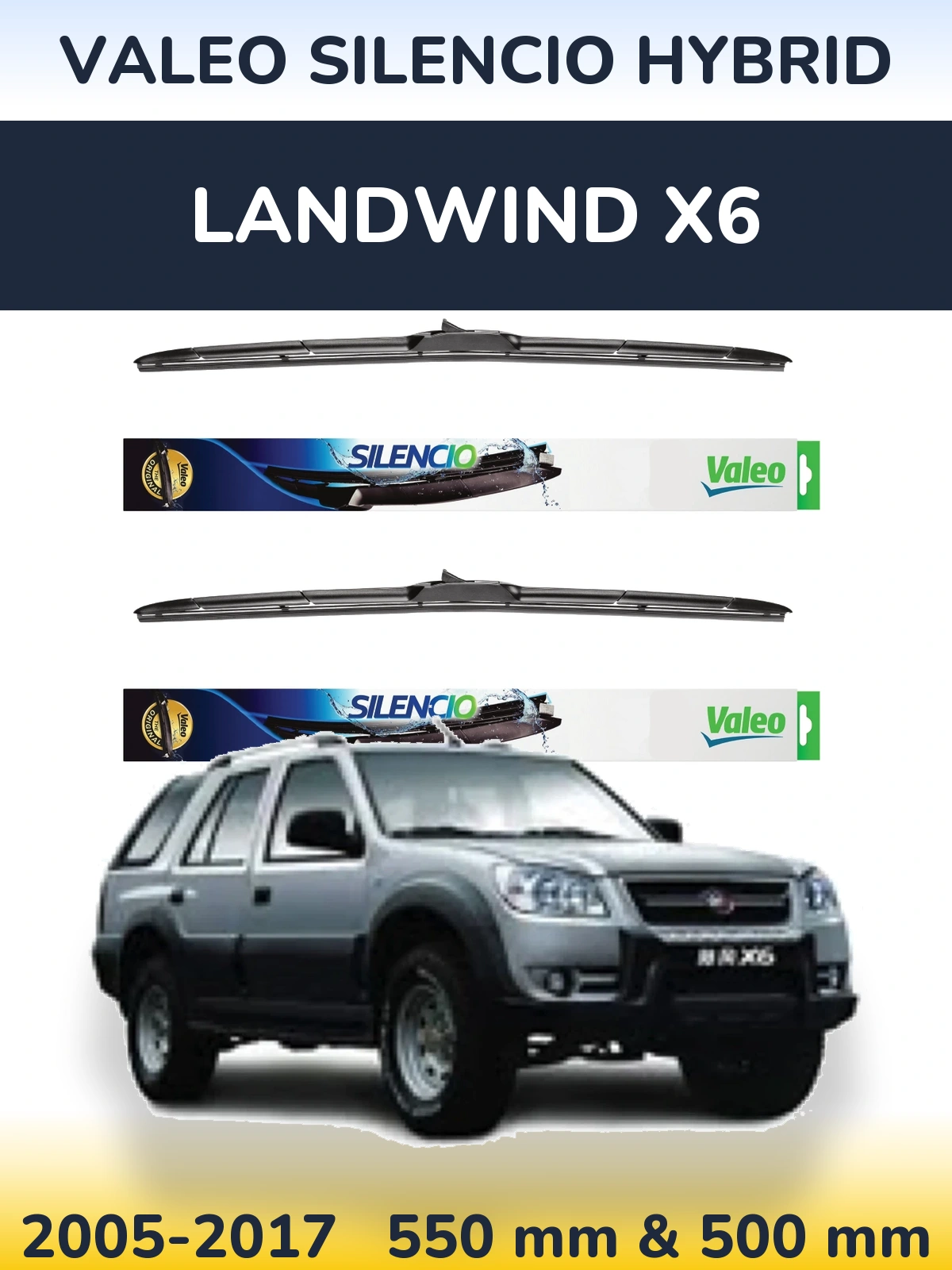 Ștergătoare Valeo Silencio Hybrid pentru Landwind X6