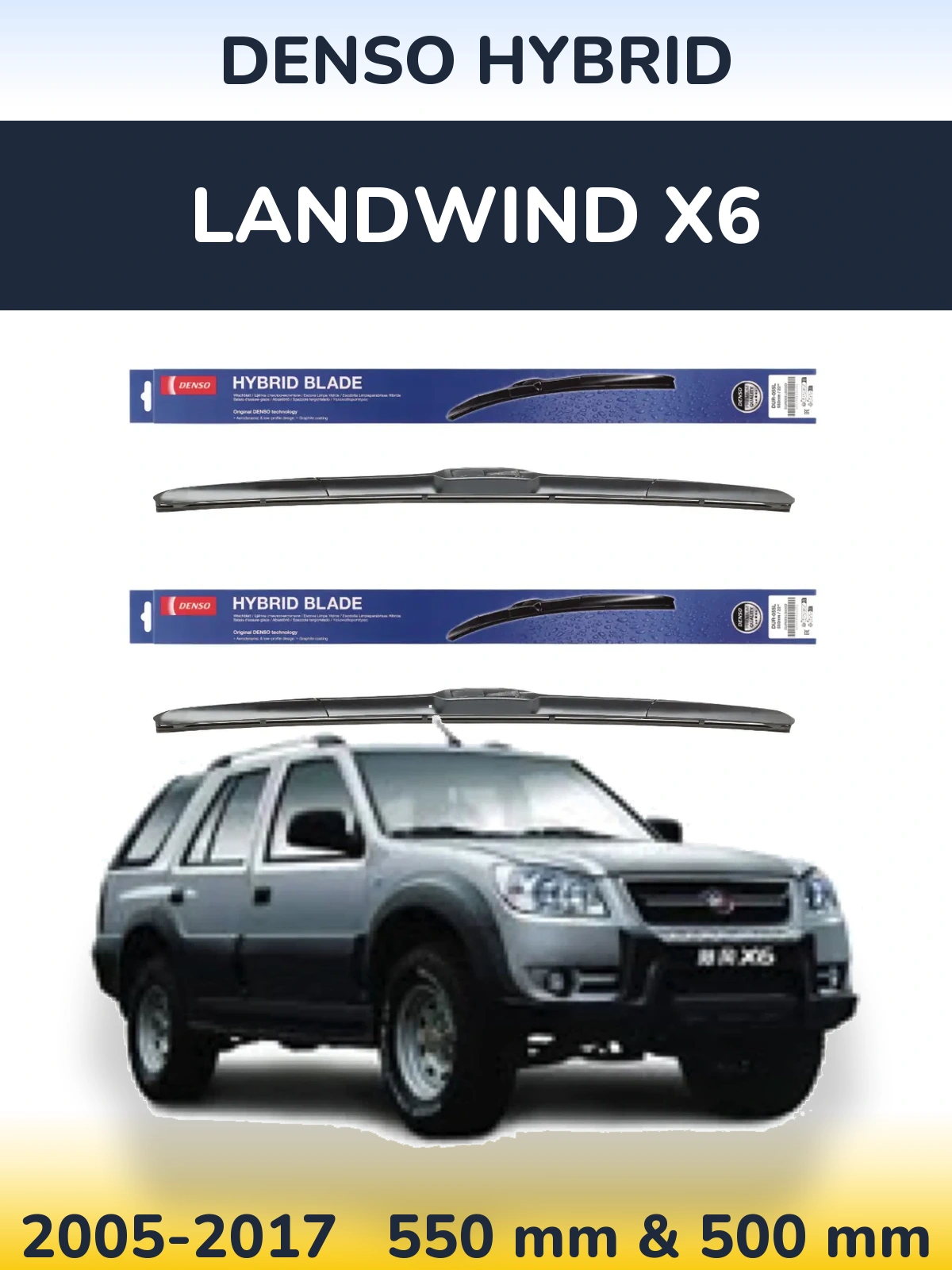 Ștergătoare Denso Hybrid pentru Landwind X6
