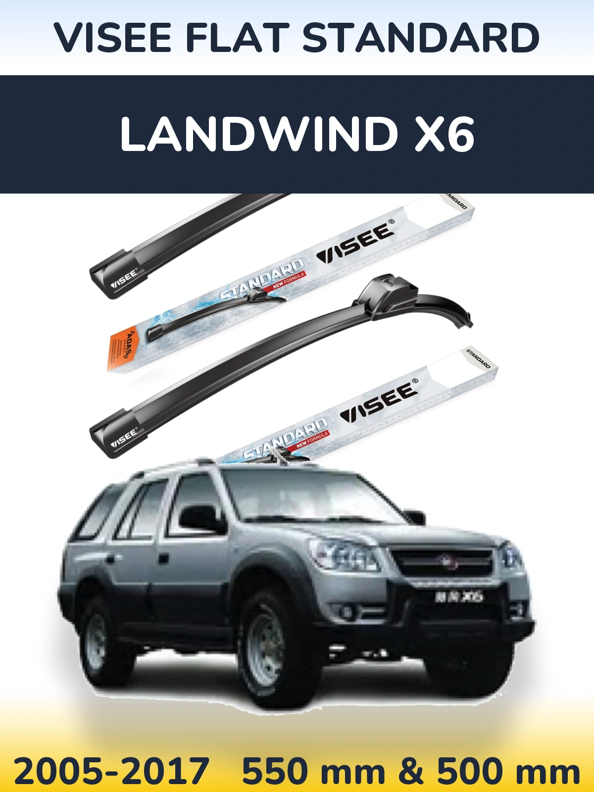 Ștergătoare VISEE FLAT STANDARD pentru Landwind X6
