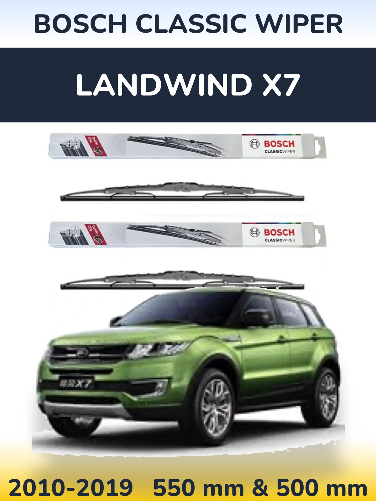 Ștergătoare BOSCH Classic Wiper pentru Landwind X7