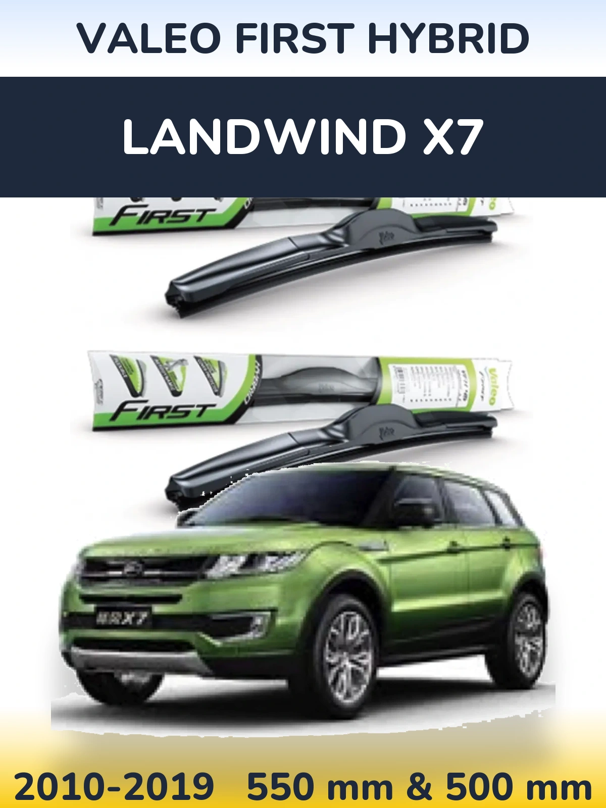 Ștergătoare Valeo First Hybrid pentru Landwind X7