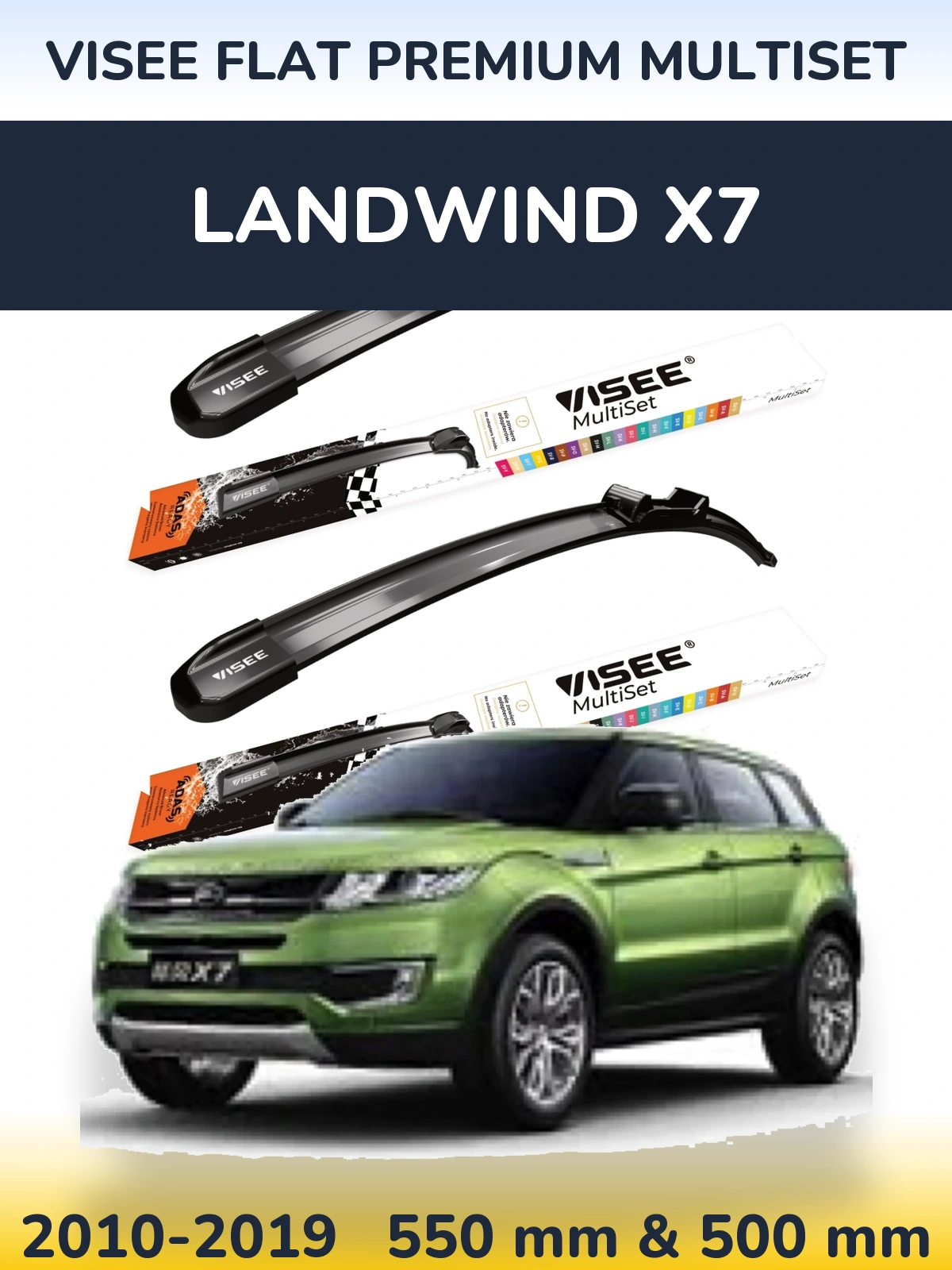 Ștergătoare VISEE FLAT PREMIUM MultiSet pentru Landwind X7