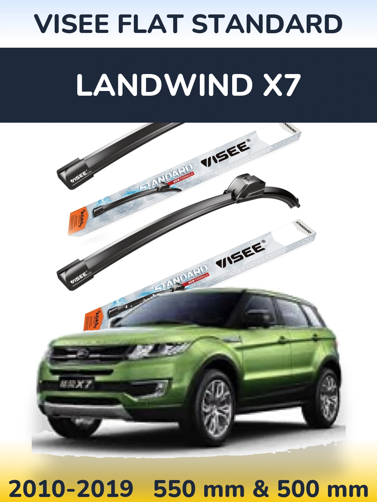 Ștergătoare VISEE FLAT STANDARD pentru Landwind X7
