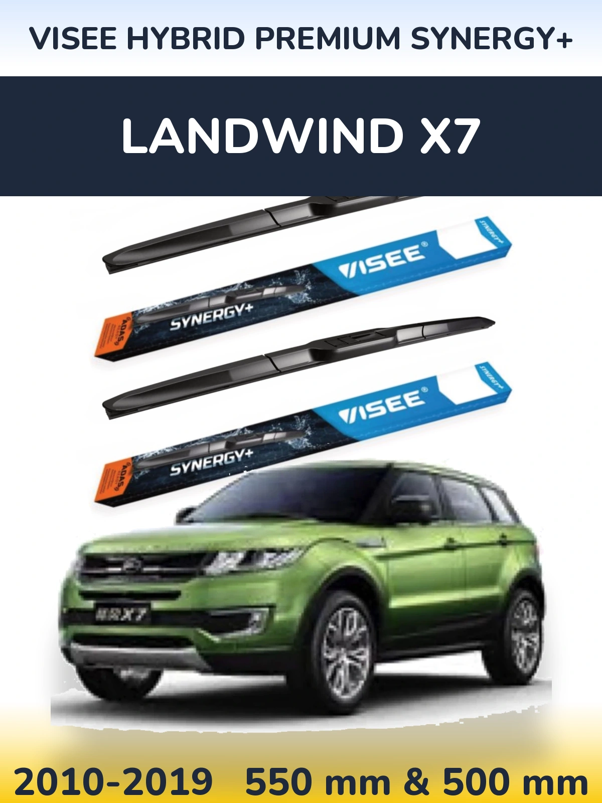 Ștergătoare VISEE HYBRID PREMIUM SYNERGY+ pentru Landwind X7