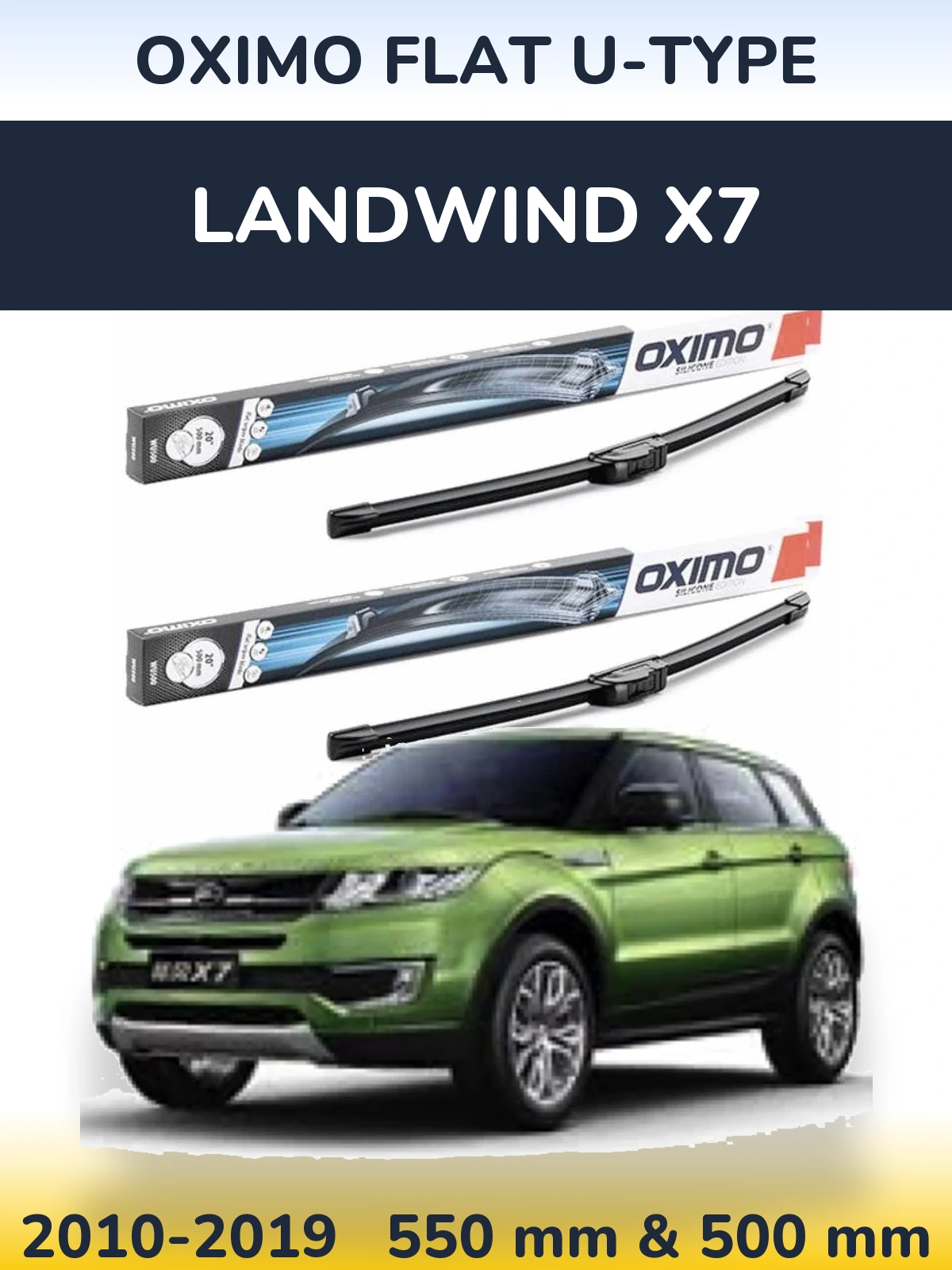 Ștergătoare Oximo Flat U-type pentru Landwind X7