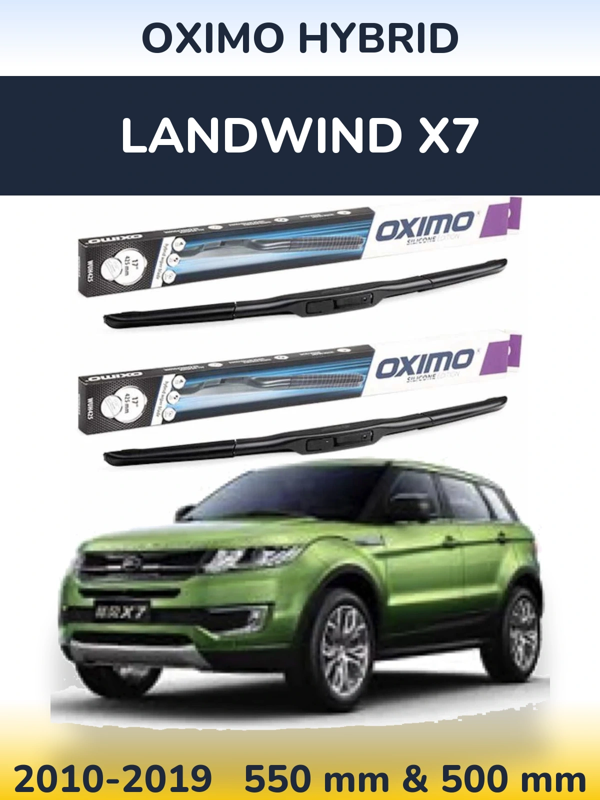 Ștergătoare Oximo Hybrid pentru Landwind X7