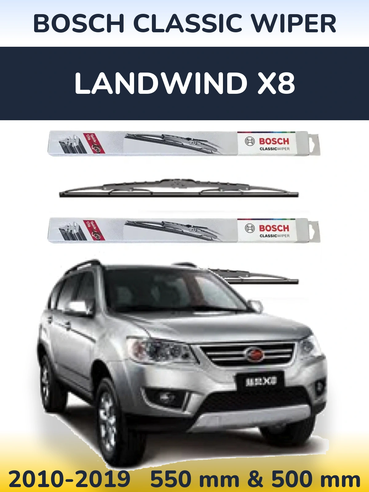 Ștergătoare BOSCH Classic Wiper pentru Landwind X8