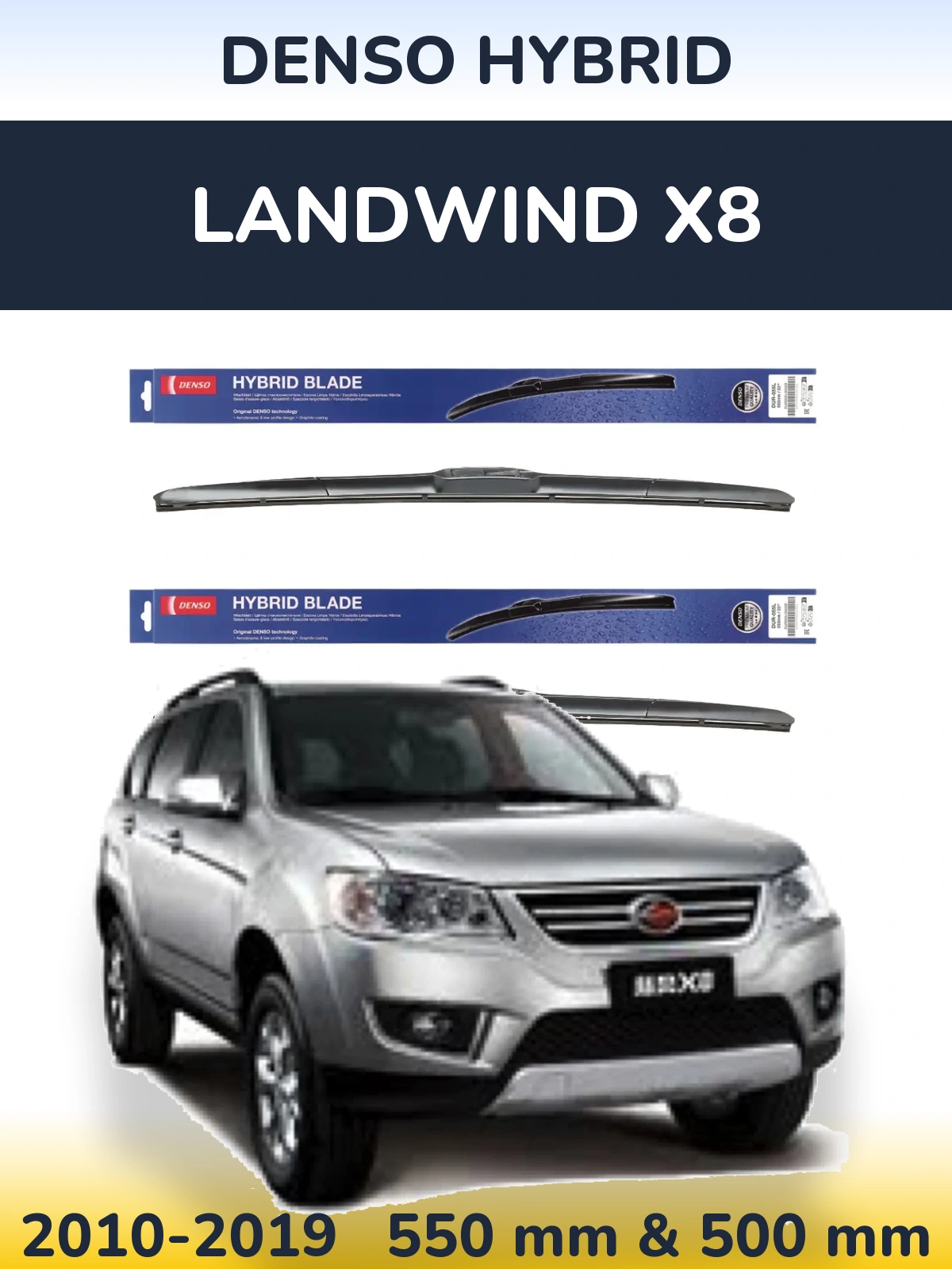 Ștergătoare Denso Hybrid pentru Landwind X8