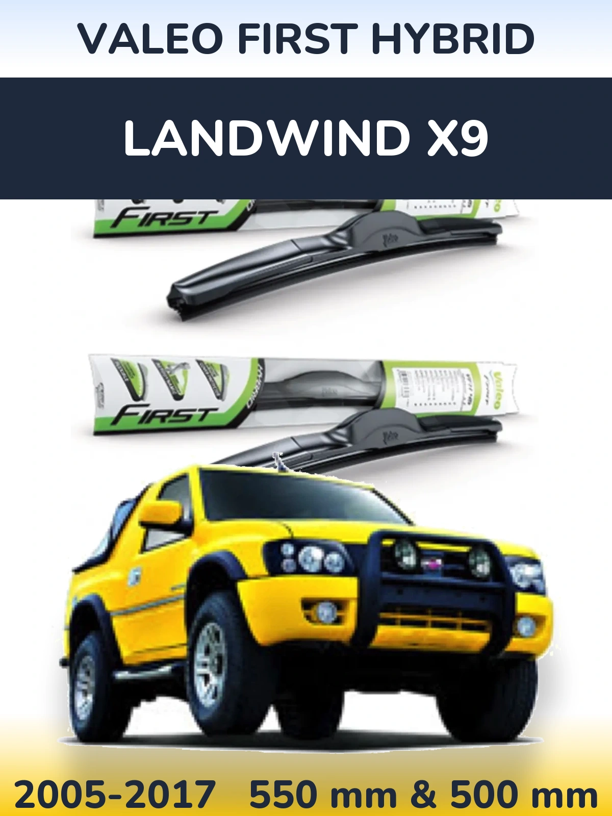Ștergătoare Valeo First Hybrid pentru Landwind X9
