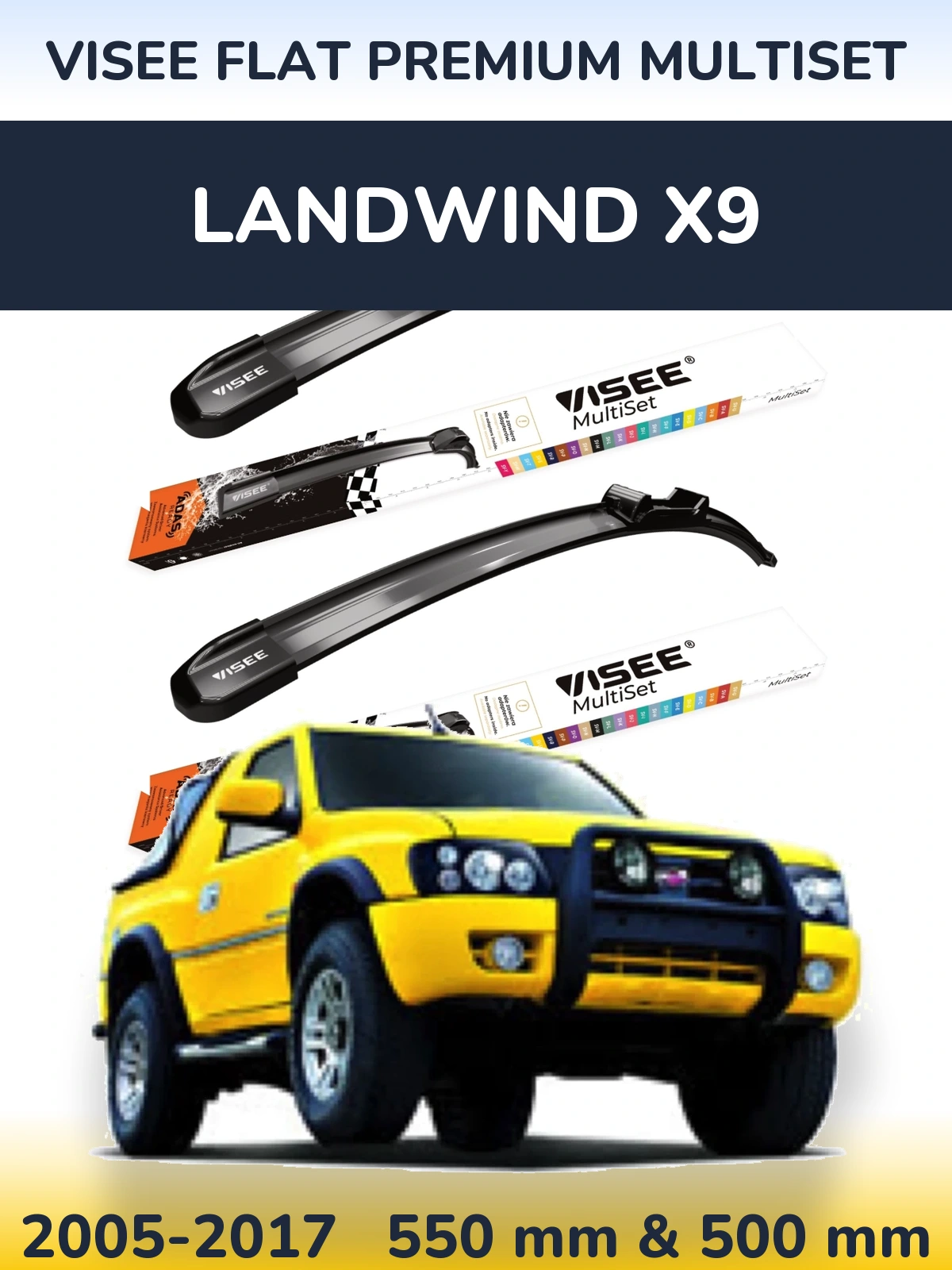 Ștergătoare VISEE FLAT PREMIUM MultiSet pentru Landwind X9