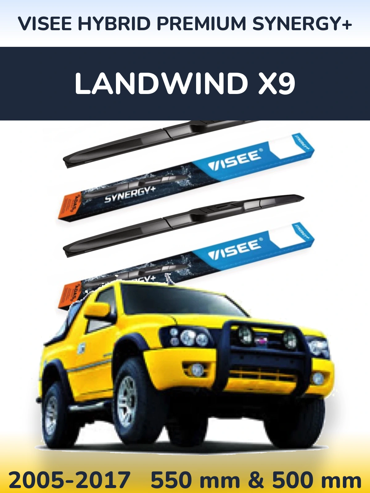 Ștergătoare VISEE HYBRID PREMIUM SYNERGY+ pentru Landwind X9
