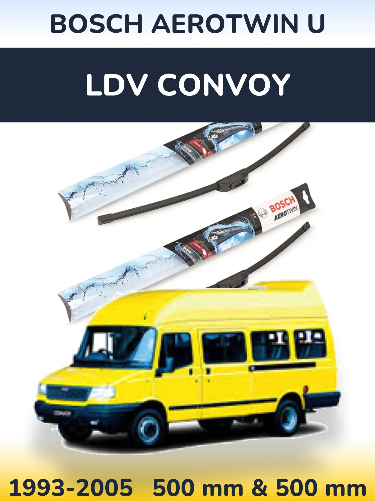 Ștergătoare BOSCH AeroTwin U pentru LDV Convoy