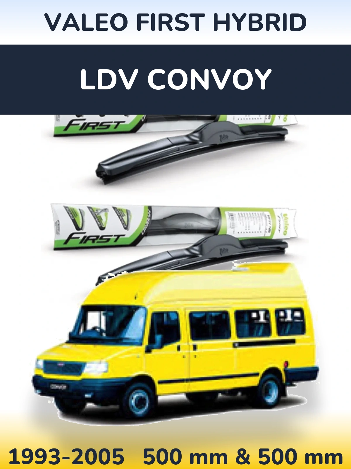 Ștergătoare Valeo First Hybrid pentru LDV Convoy
