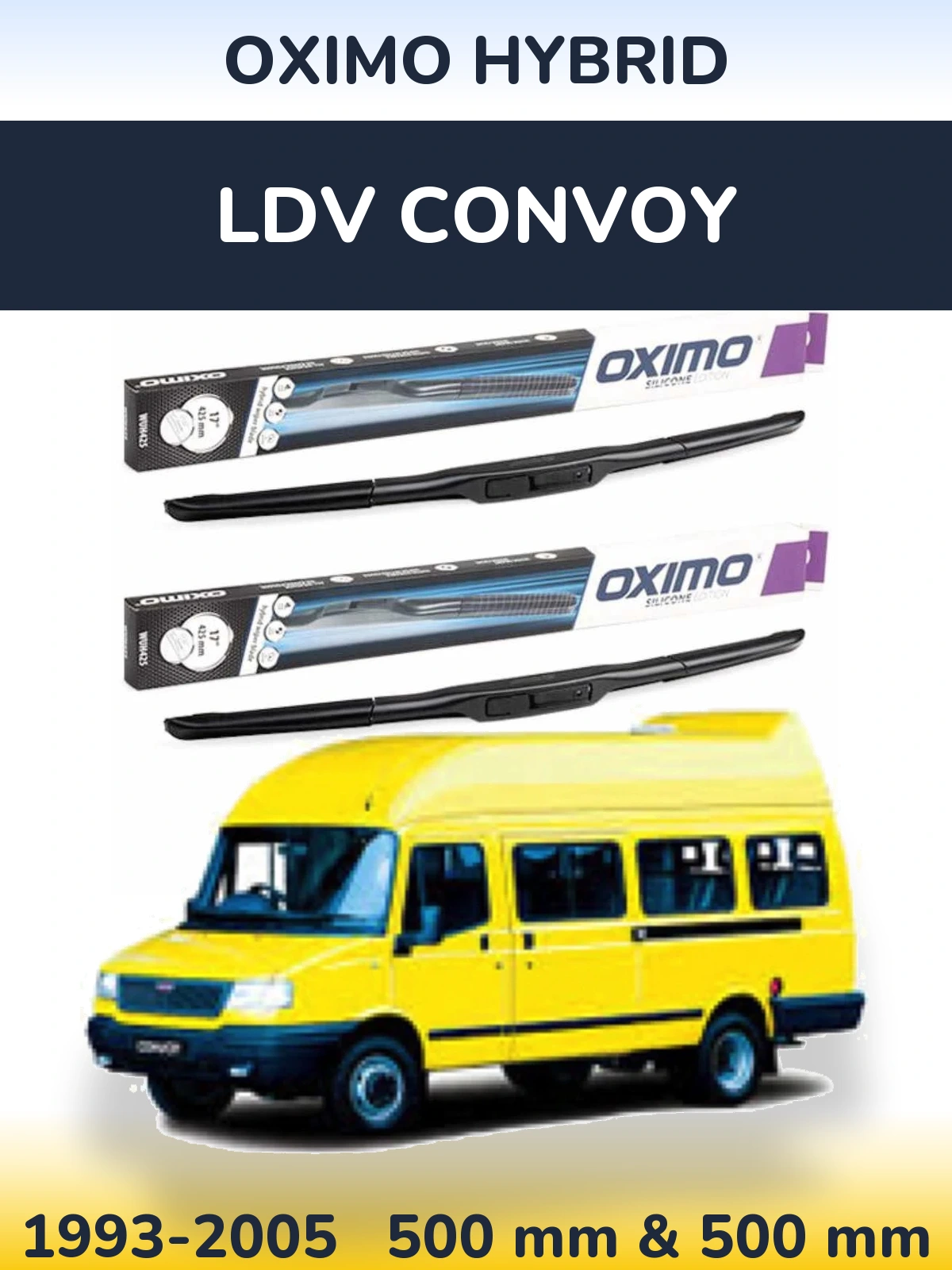 Ștergătoare Oximo Hybrid pentru LDV Convoy