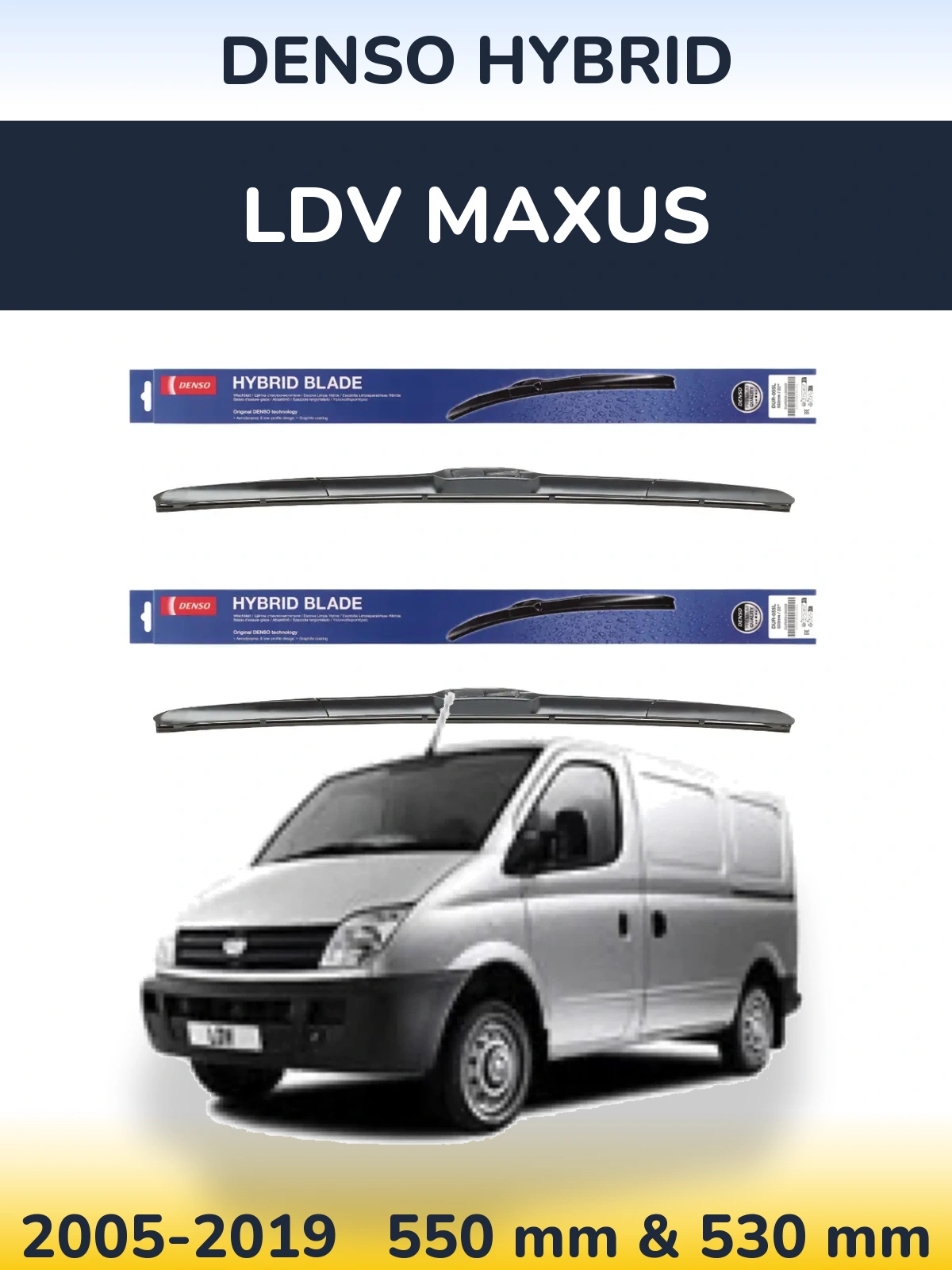 Ștergătoare Denso Hybrid pentru LDV Maxus