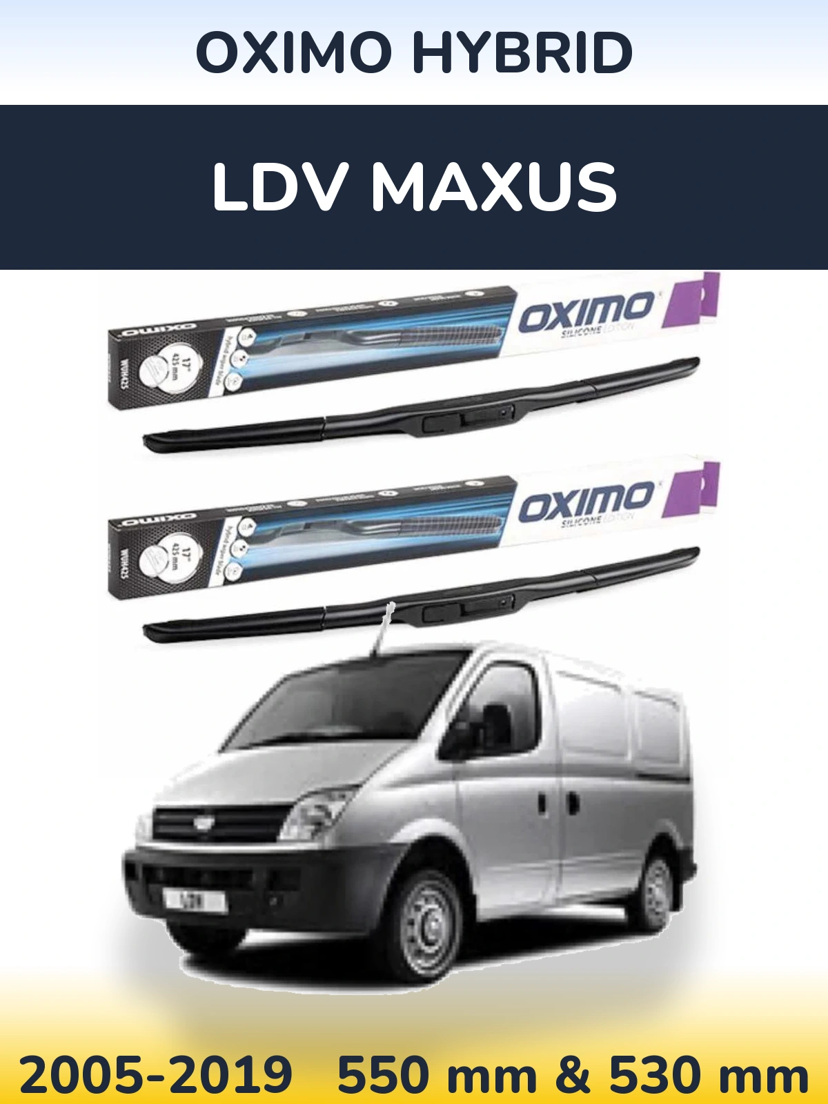 Ștergătoare Oximo Hybrid pentru LDV Maxus