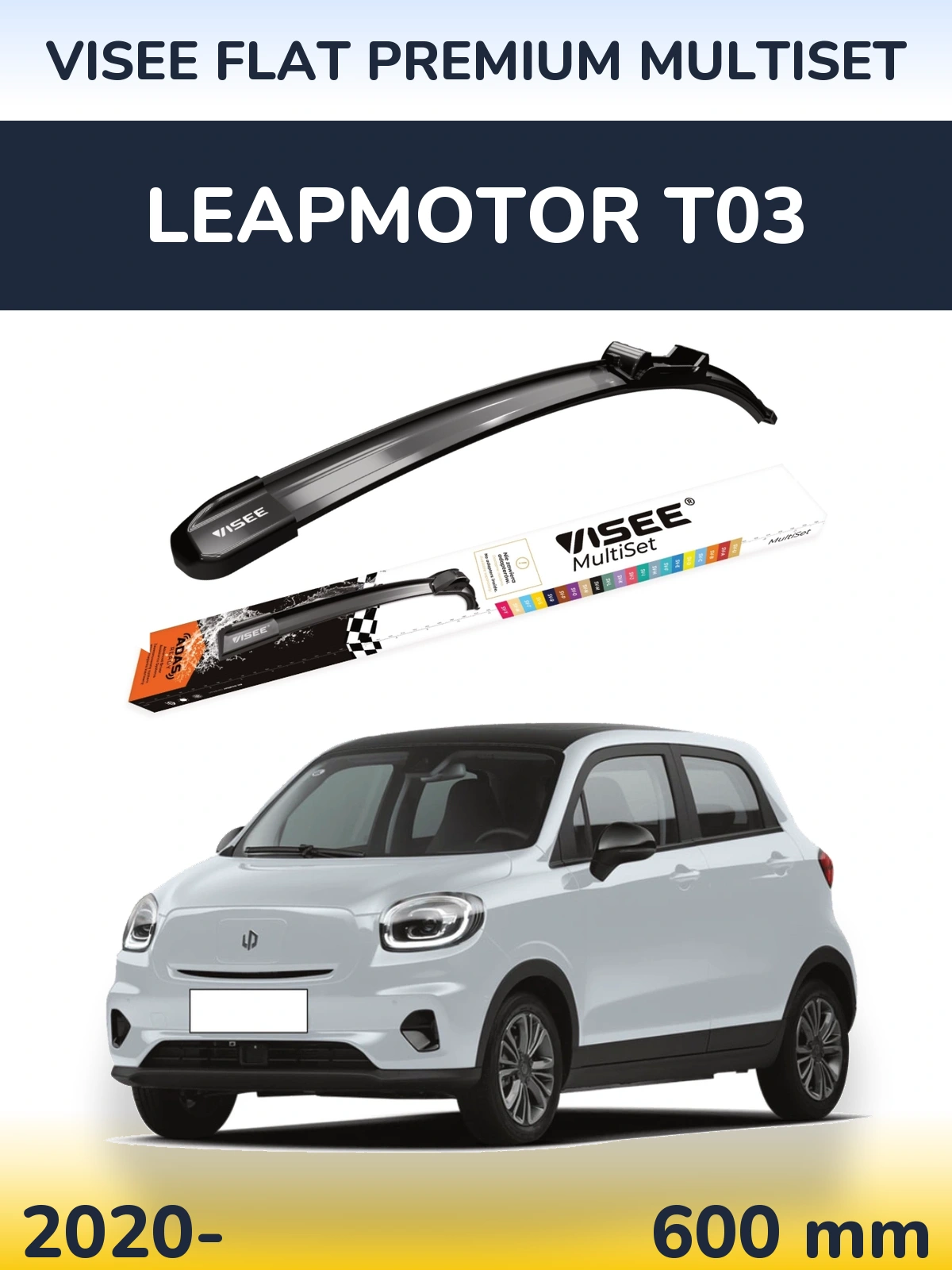 Ștergătoare VISEE FLAT PREMIUM MultiSet pentru Leapmotor T03