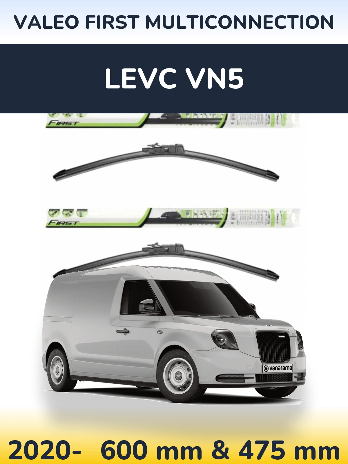 Ștergătoare Valeo First MultiConnection pentru LEVC VN5