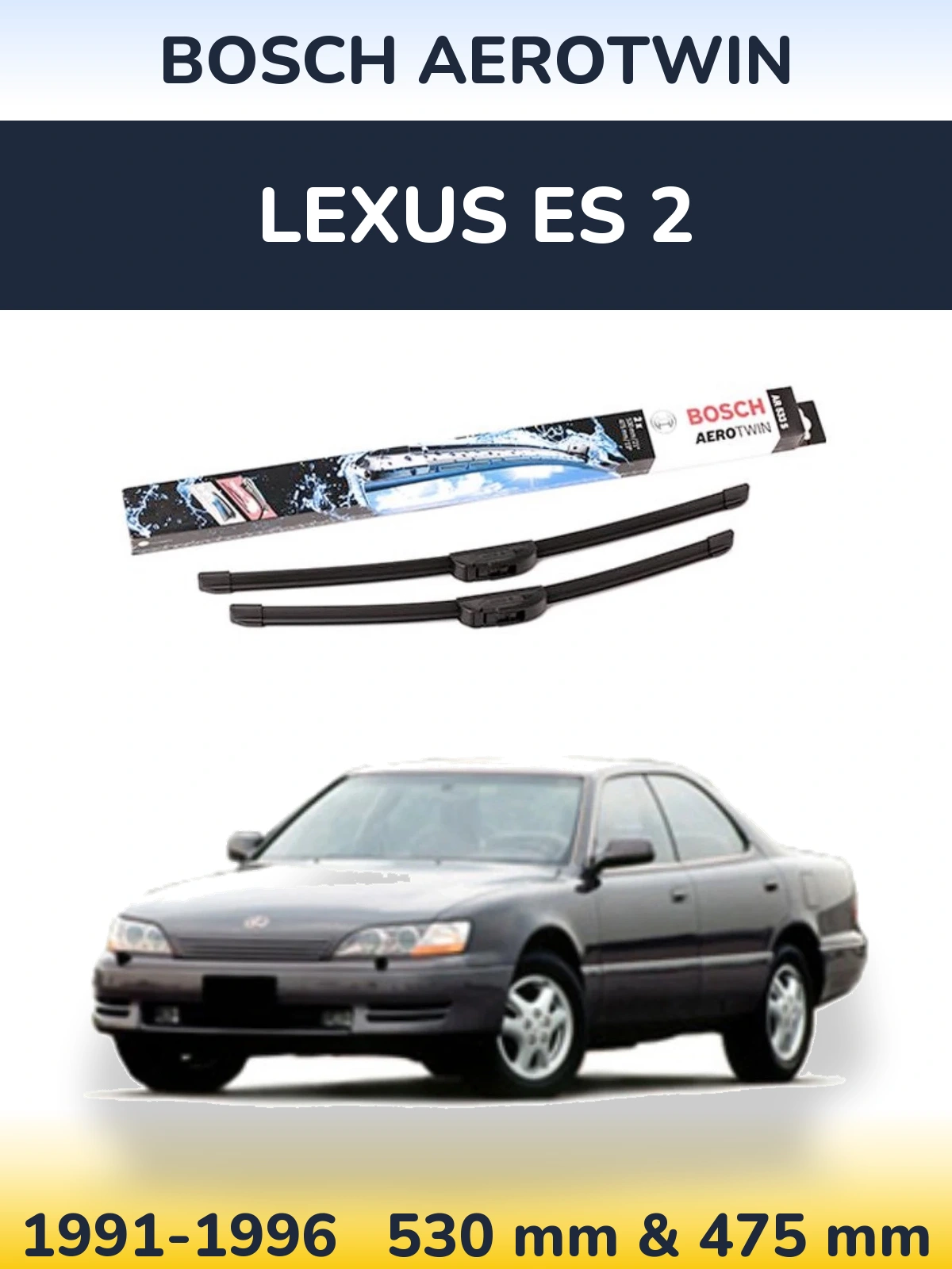 Ștergătoare BOSCH AeroTwin pentru Lexus ES 2
