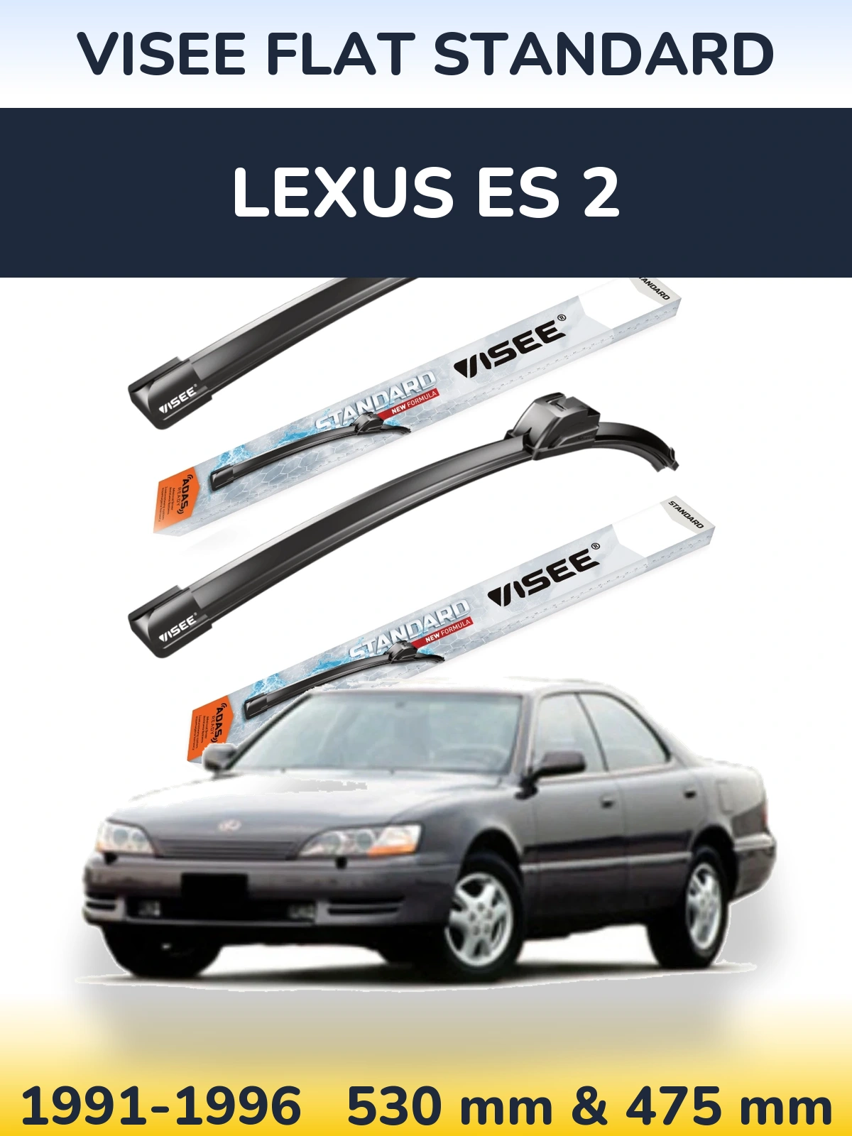 Ștergătoare VISEE FLAT STANDARD pentru Lexus ES 2