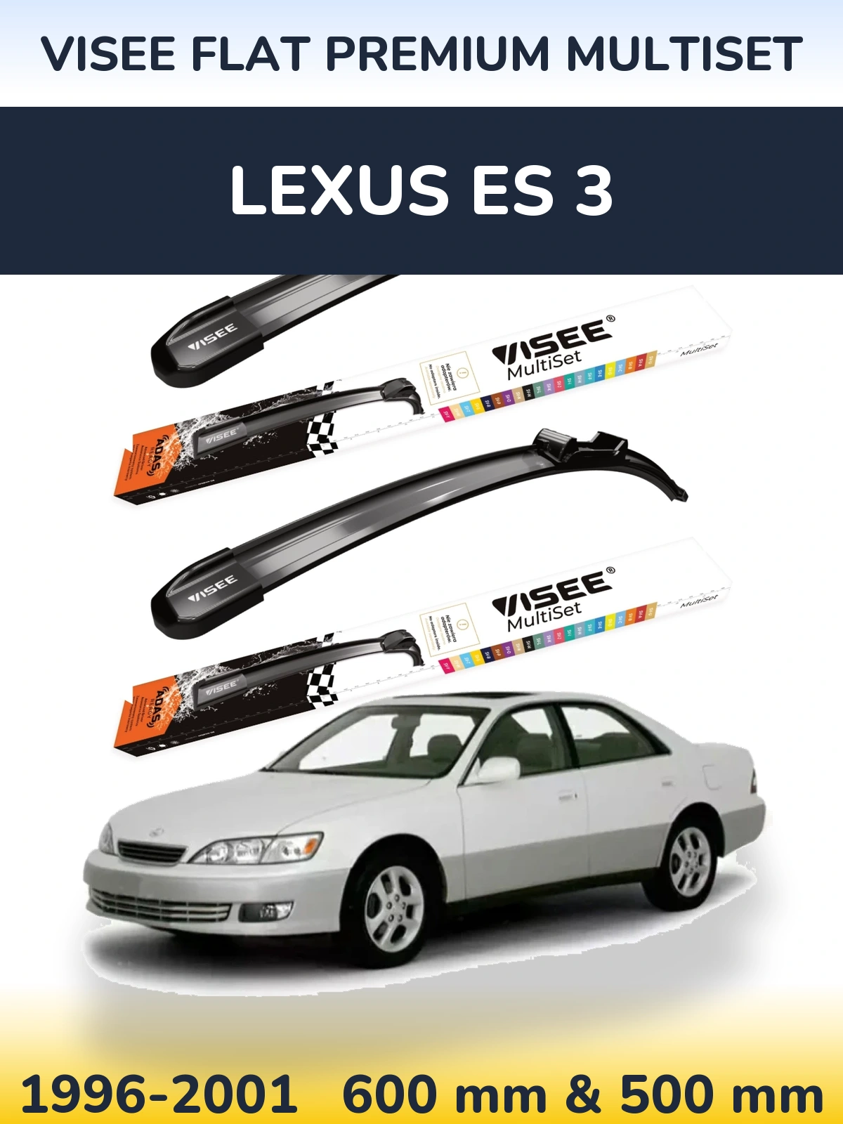 Ștergătoare VISEE FLAT PREMIUM MultiSet pentru Lexus ES 3
