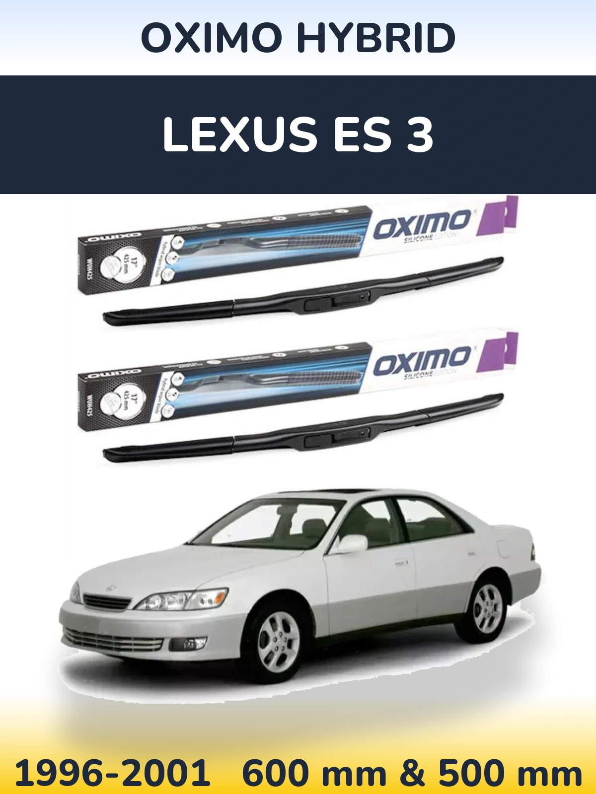 Ștergătoare Oximo Hybrid pentru Lexus ES 3