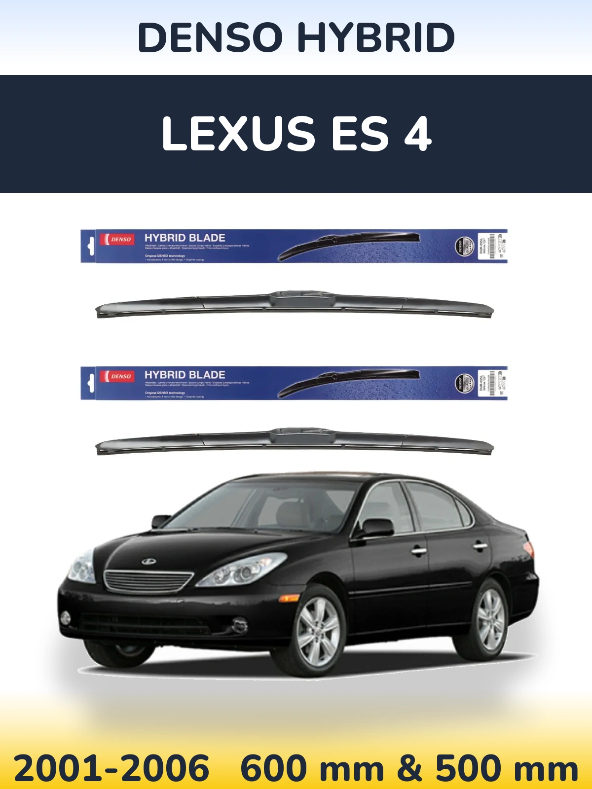 Ștergătoare Denso Hybrid pentru Lexus ES 4