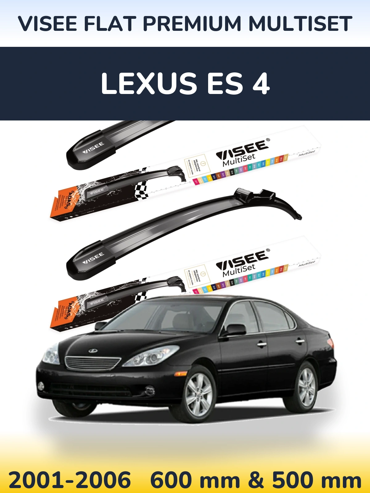 Ștergătoare VISEE FLAT PREMIUM MultiSet pentru Lexus ES 4