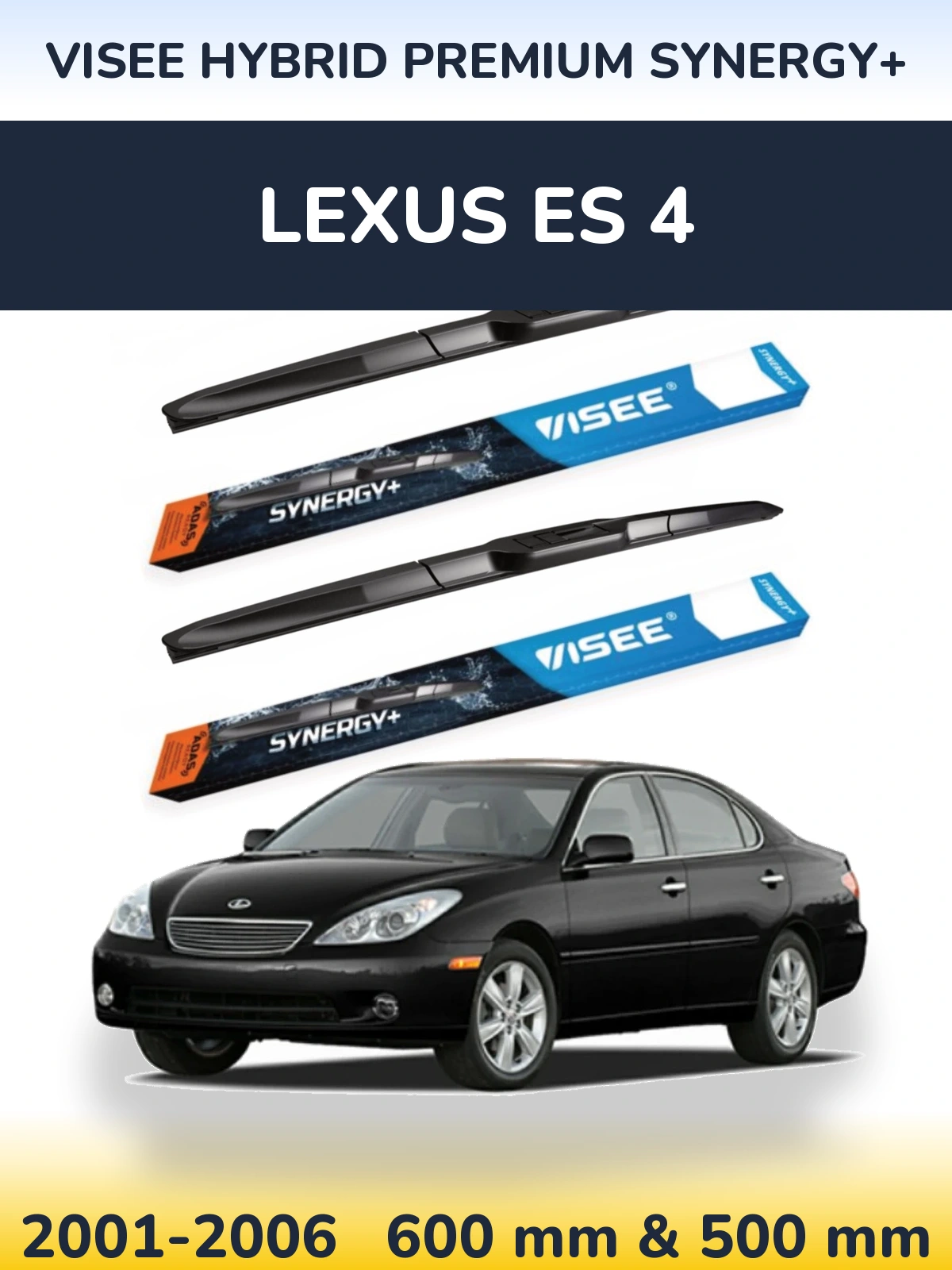 Ștergătoare VISEE HYBRID PREMIUM SYNERGY+ pentru Lexus ES 4