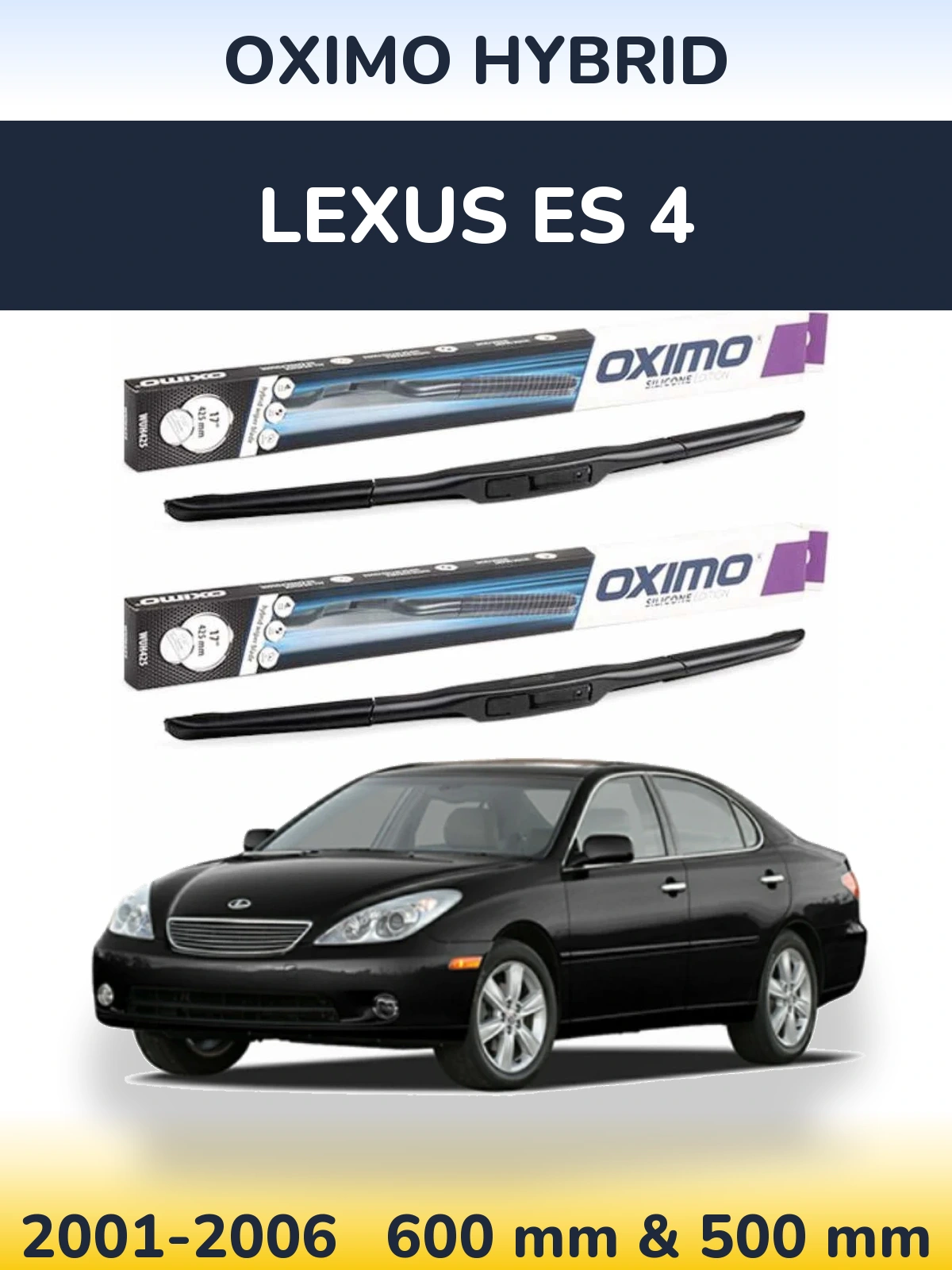 Ștergătoare Oximo Hybrid pentru Lexus ES 4
