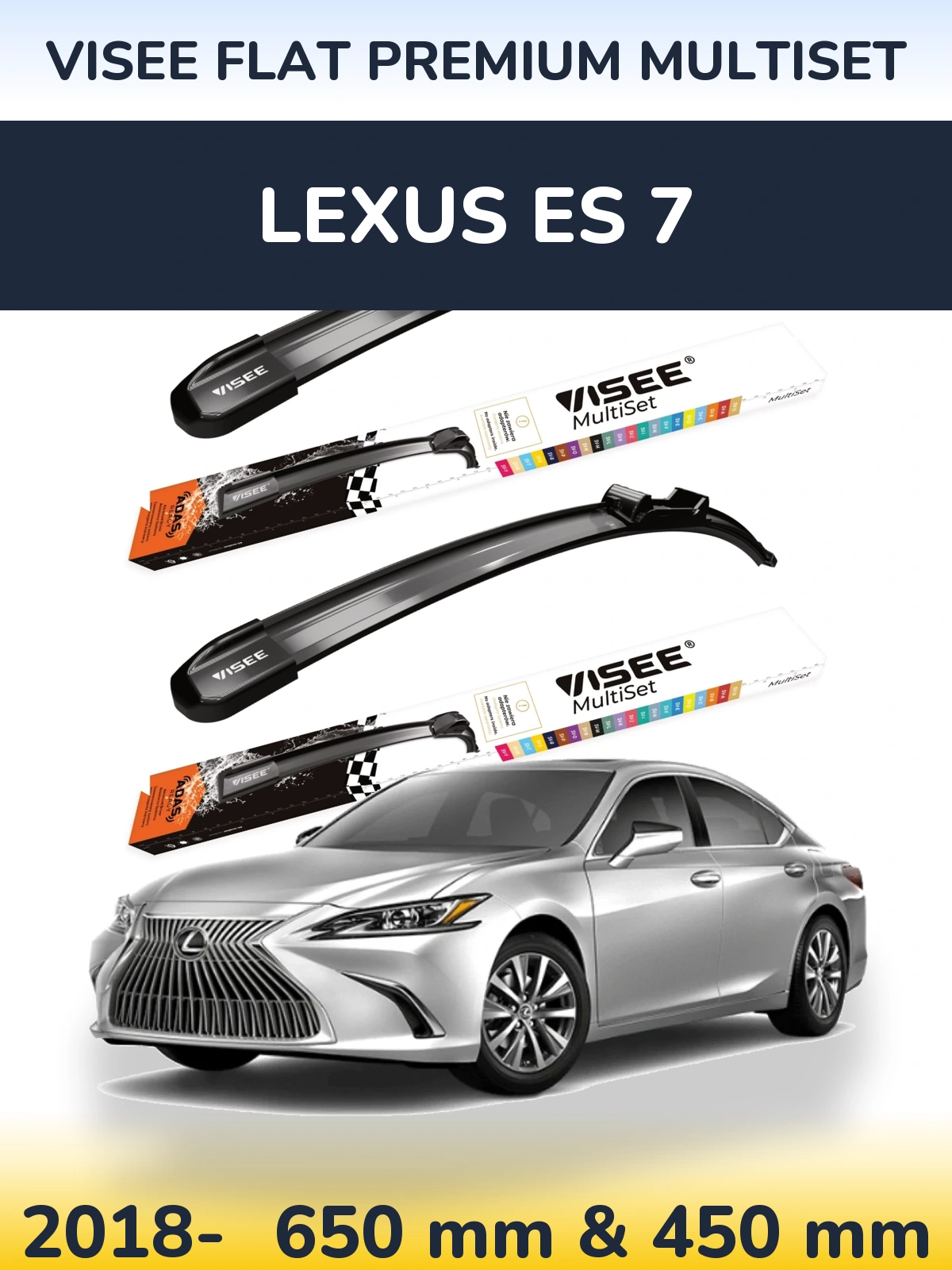 Ștergătoare VISEE FLAT PREMIUM MultiSet pentru Lexus ES 7