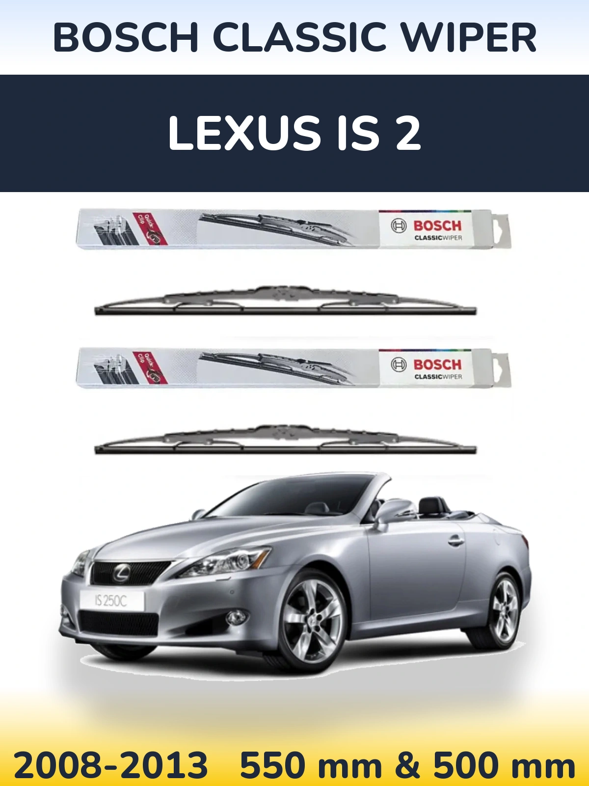 Ștergătoare BOSCH Classic Wiper pentru Lexus IS 2