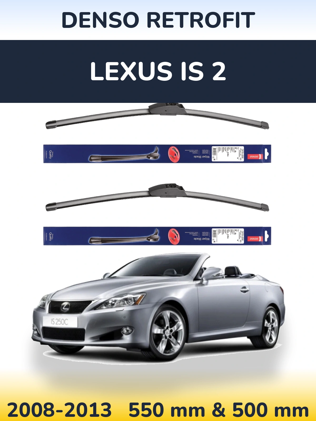 Ștergătoare Denso Retrofit pentru Lexus IS 2