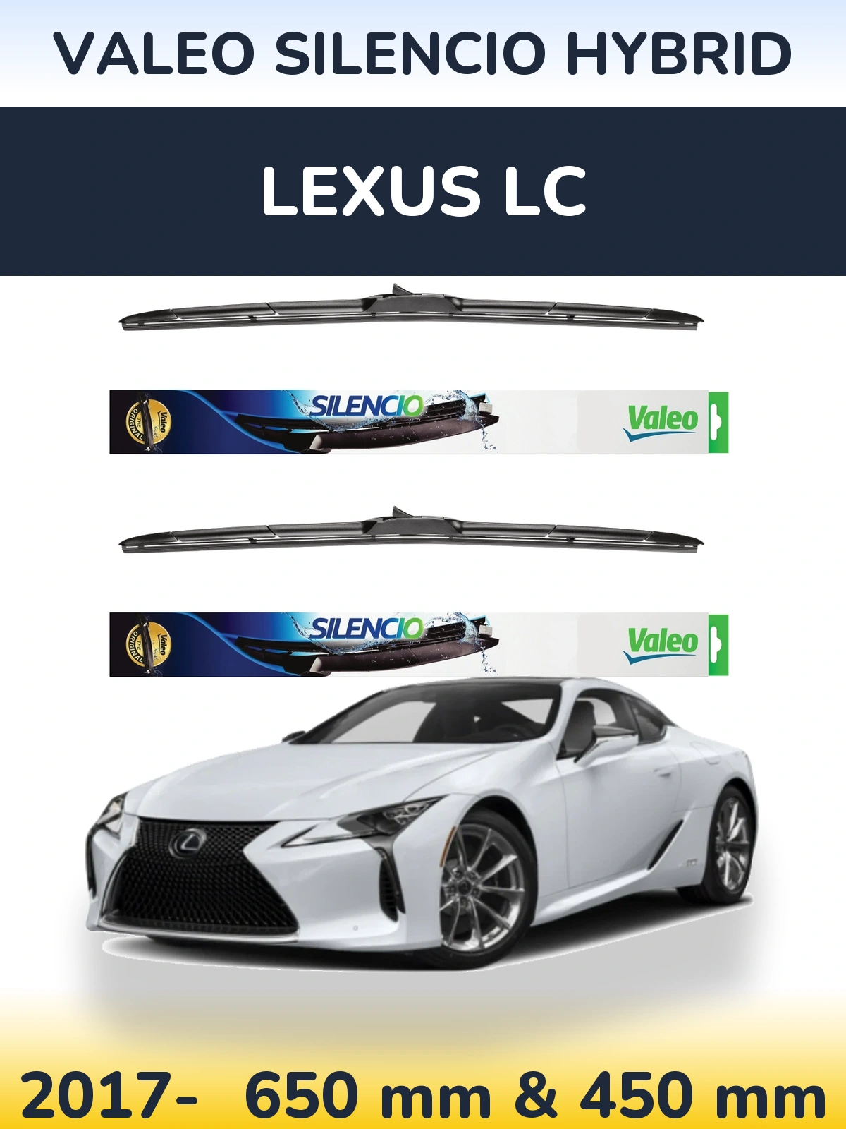 Ștergătoare Valeo Silencio Hybrid pentru Lexus LC