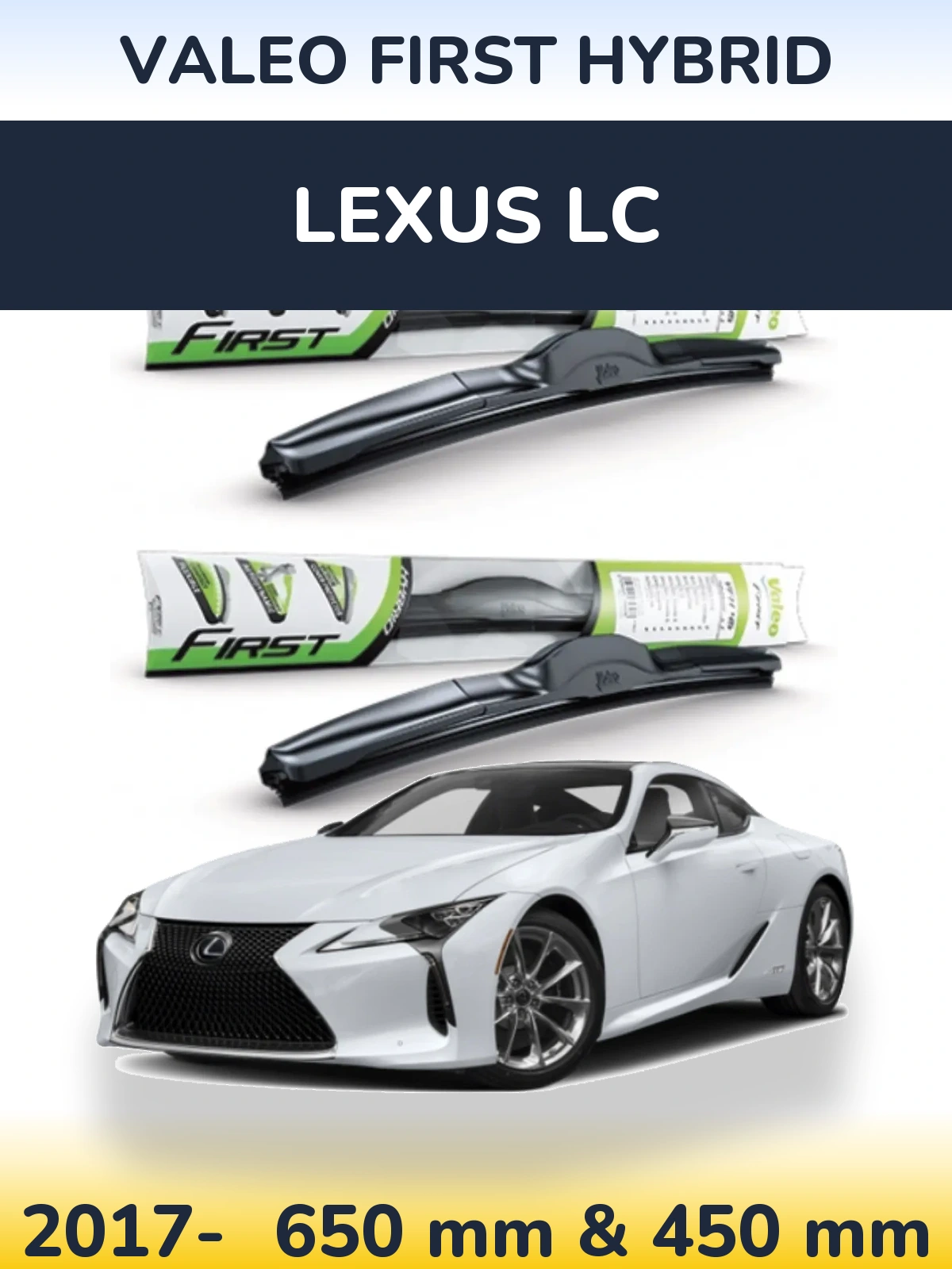 Ștergătoare Valeo First Hybrid pentru Lexus LC