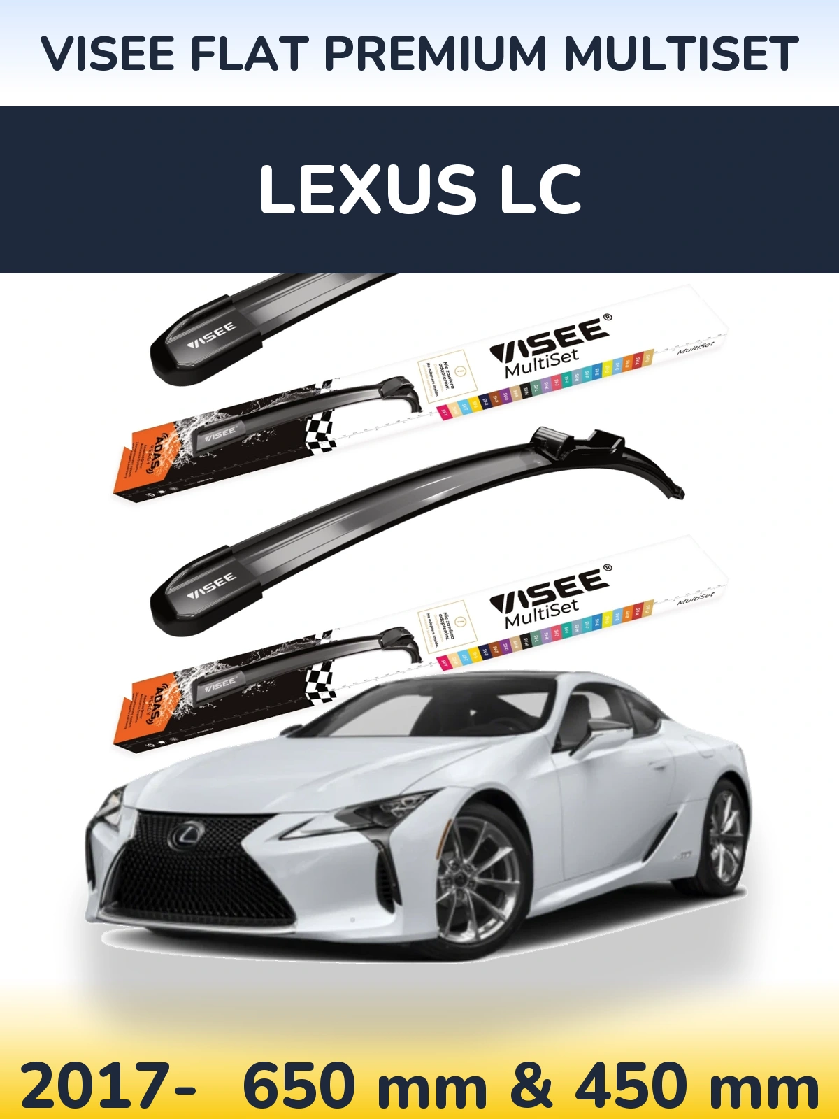 Ștergătoare VISEE FLAT PREMIUM MultiSet pentru Lexus LC